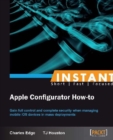 Instant Apple Configurator How-to - Book