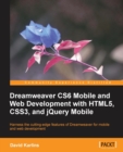 Dreamweaver CS6 Mobile and Web Development with HTML5, CSS3, and jQuery Mobile - Book