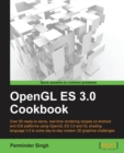 OpenGL ES 3.0 Cookbook : OpenGL ES 3.0 Cookbook - Book
