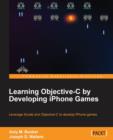 Learning ObjectiveC by Developing iPhone Games - Book