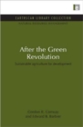 After the Green Revolution : Sustainable Agriculture for Development - Book