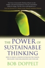 The Power of Sustainable Thinking : How to Create a Positive Future for the Climate, the Planet, Your Organization and Your Life - Book