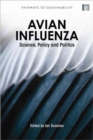 Avian Influenza : Science, Policy and Politics - Book