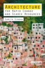 Architecture for Rapid Change and Scarce Resources - Book