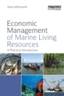 Economic Management of Marine Living Resources : A Practical Introduction - Book