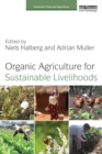 Organic Agriculture for Sustainable Livelihoods - Book