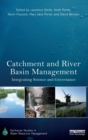 Catchment and River Basin Management : Integrating Science and Governance - Book