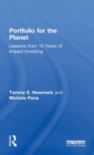 Portfolio for the Planet : Lessons from 10 Years of Impact Investing - Book