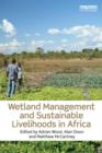 Wetland Management and Sustainable Livelihoods in Africa - Book