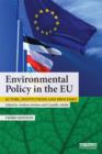 Environmental Policy in the EU : Actors, institutions and processes - Book