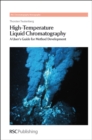 High-Temperature Liquid Chromatography : A User's Guide for Method Development - Book
