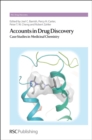 Accounts in Drug Discovery : Case Studies in Medicinal Chemistry - Book