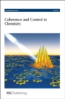 Coherence and Control in Chemistry : Faraday Discussions No 153 - Book