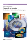 Biomedical Imaging : The Chemistry of Labels, Probes and Contrast Agents - eBook