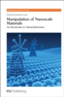 Manipulation of Nanoscale Materials : An Introduction to Nanoarchitectonics - Book