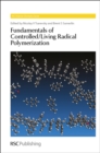 Fundamentals of Controlled/Living Radical Polymerization - Book