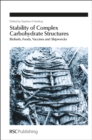 Stability of Complex Carbohydrate Structures : Biofuels, Foods, Vaccines and Shipwrecks - Book