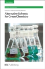 Alternative Solvents for Green Chemistry - Book