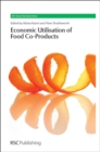 The Economic Utilisation of Food Co-Products - Book