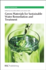 Green Materials for Sustainable Water Remediation and Treatment - Book