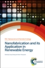 Nanofabrication and its Application in Renewable Energy - Book