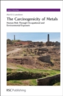 The Carcinogenicity of Metals : Human Risk Through Occupational and Environmental Exposure - eBook