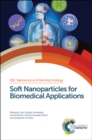 Soft Nanoparticles for Biomedical Applications - Book