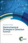 Electrochemical Strategies in Detection Science - Book