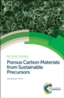 Porous Carbon Materials from Sustainable Precursors - Book