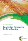 Renewable Resources for Biorefineries - Book