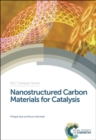 Nanostructured Carbon Materials for Catalysis - Book