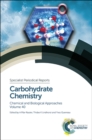 Carbohydrate Chemistry : Volume 40 - Book