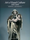 Art & Visual Culture 1000-1600 : Medieval to Renaissance - Book