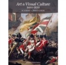 Art & Visual Culture 1600-1850 : Academy to Avant-Garde - Book