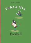 Poka and Mia: Football - Book
