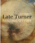 EY Exhibition: Late Turner - Painting Set Free - Book
