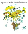 Quentin Blake: Pens Ink & Places - Book
