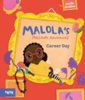 Malola's Museum Adventures: Career Day - Book