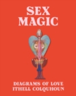 Sex Magic : Ithell Colquhoun's Diagrams of Love - Book
