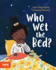 Who Wet The Bed? - Book