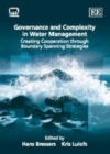 Governance and Complexity in Water Management : Creating Cooperation through Boundary Spanning Strategies - eBook