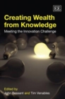Creating Wealth from Knowledge : Meeting the Innovation Challenge - Book