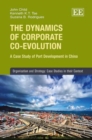 The Dynamics of Corporate Co-evolution : A Case Study of Port Development in China - Book
