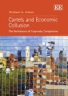 Cartels and Economic Collusion : The Persistence of Corporate Conspiracies - eBook