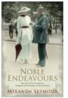 Noble Endeavours : The life of two countries, England and Germany, in many stories - Book