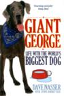 Giant George : Life With the World's Biggest Dog - Book