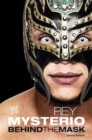 Rey Mysterio : Behind the Mask - Book