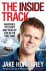 The Inside Track : Paddocks, Pit Stops and Tales of My Life in the Fast Lane - Book