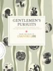 Gentlemen's Pursuits : A Country Miscellany for the Discerning - Book