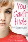You Can't Hide : How I brought my rapist stepfather to justice - Book